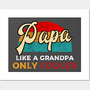 Papa like grandpa only cooler funny father's day gift shirt Posters and Art